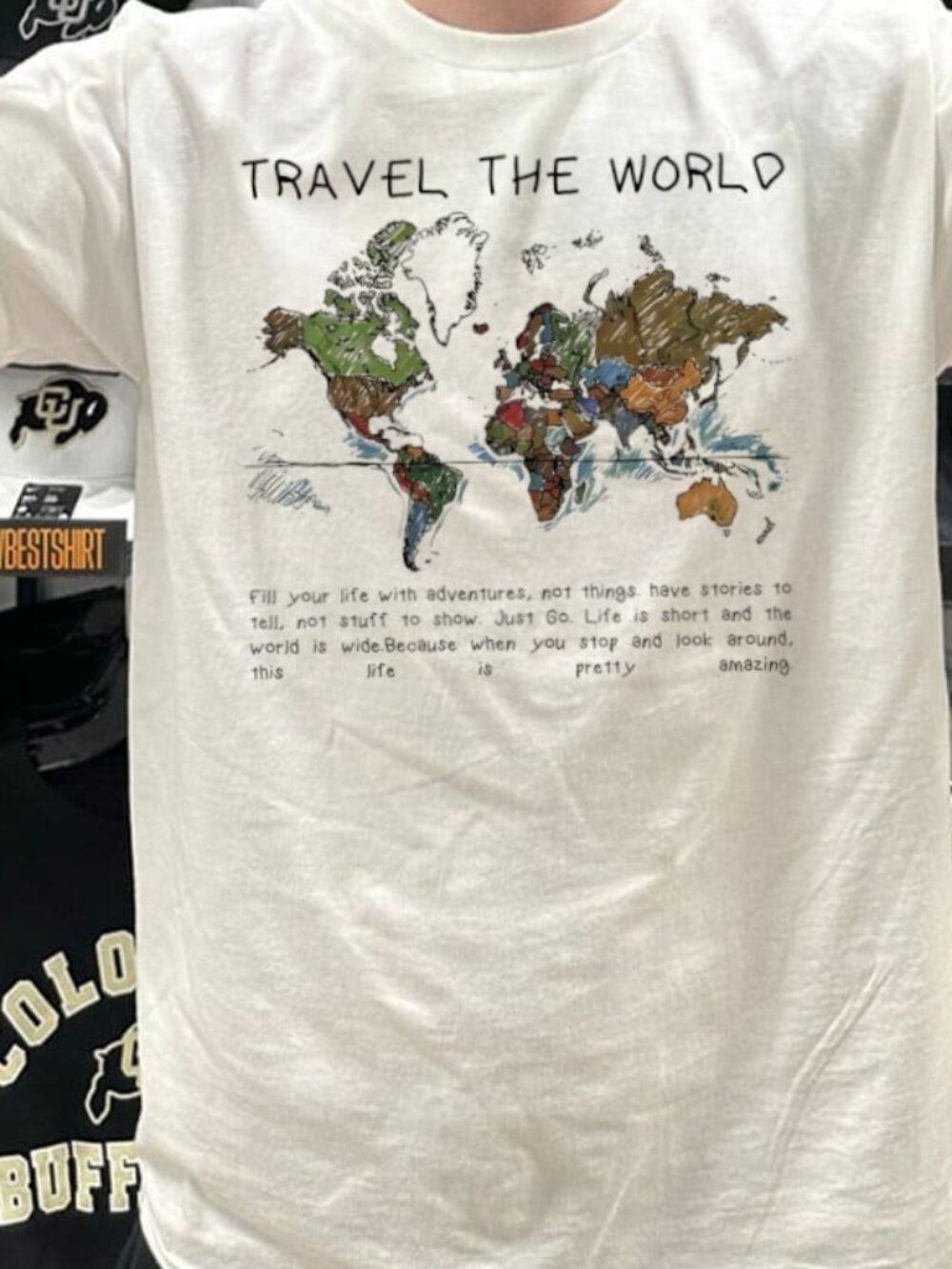 travel the World Fill Your Life with Adventures Not  T-Shirt